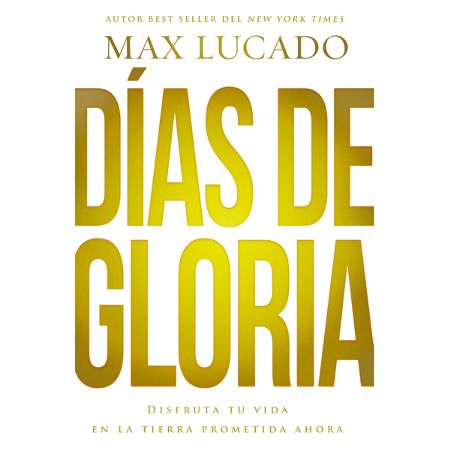 dias de gloria max lucado libro pdf
